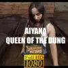 Aiyana Queen of the dung